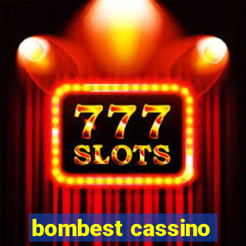 bombest cassino